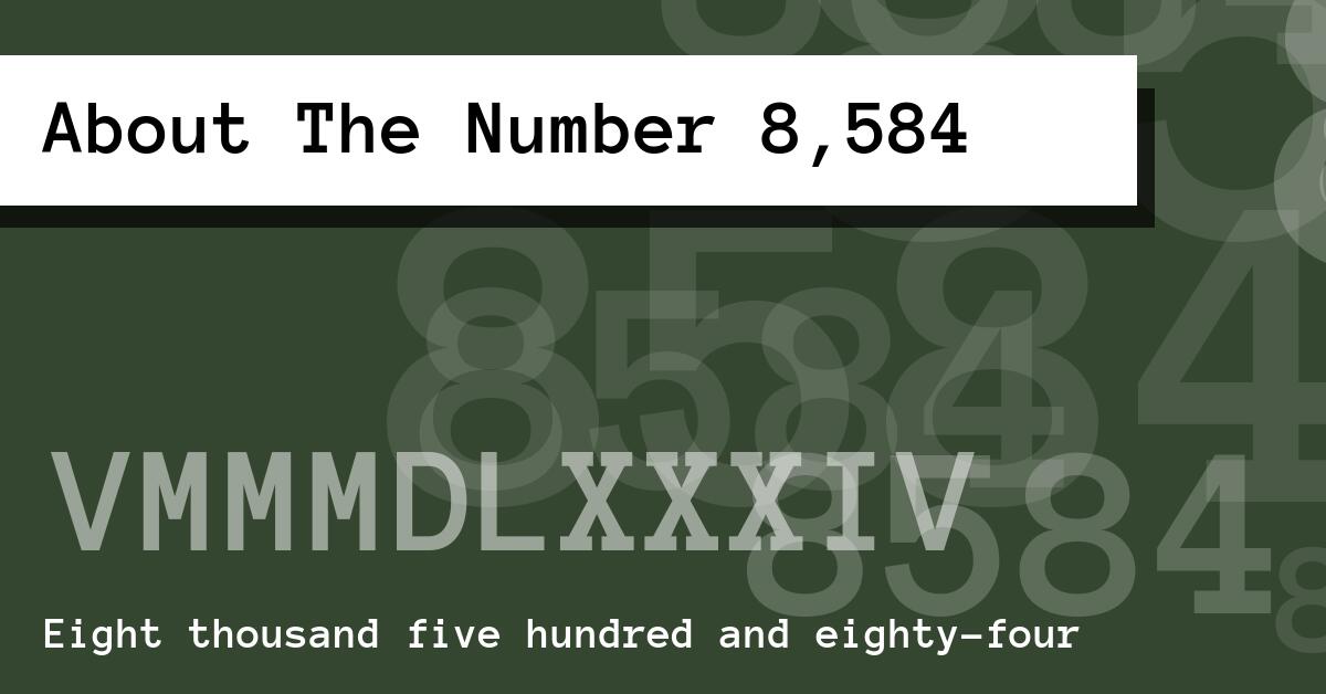 About The Number 8,584
