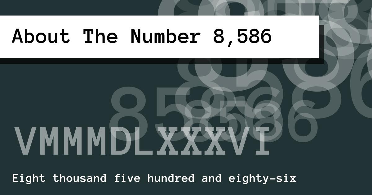 About The Number 8,586