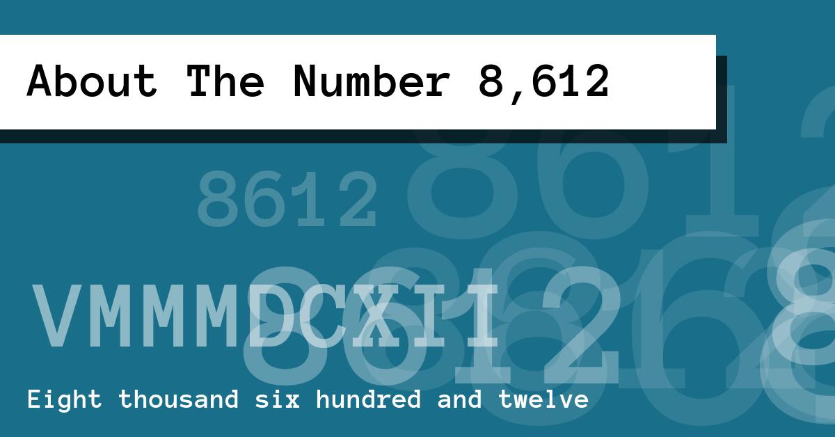About The Number 8,612