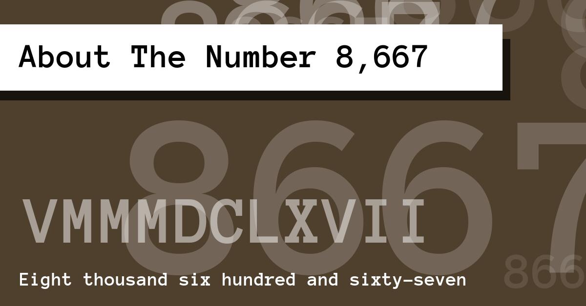 About The Number 8,667