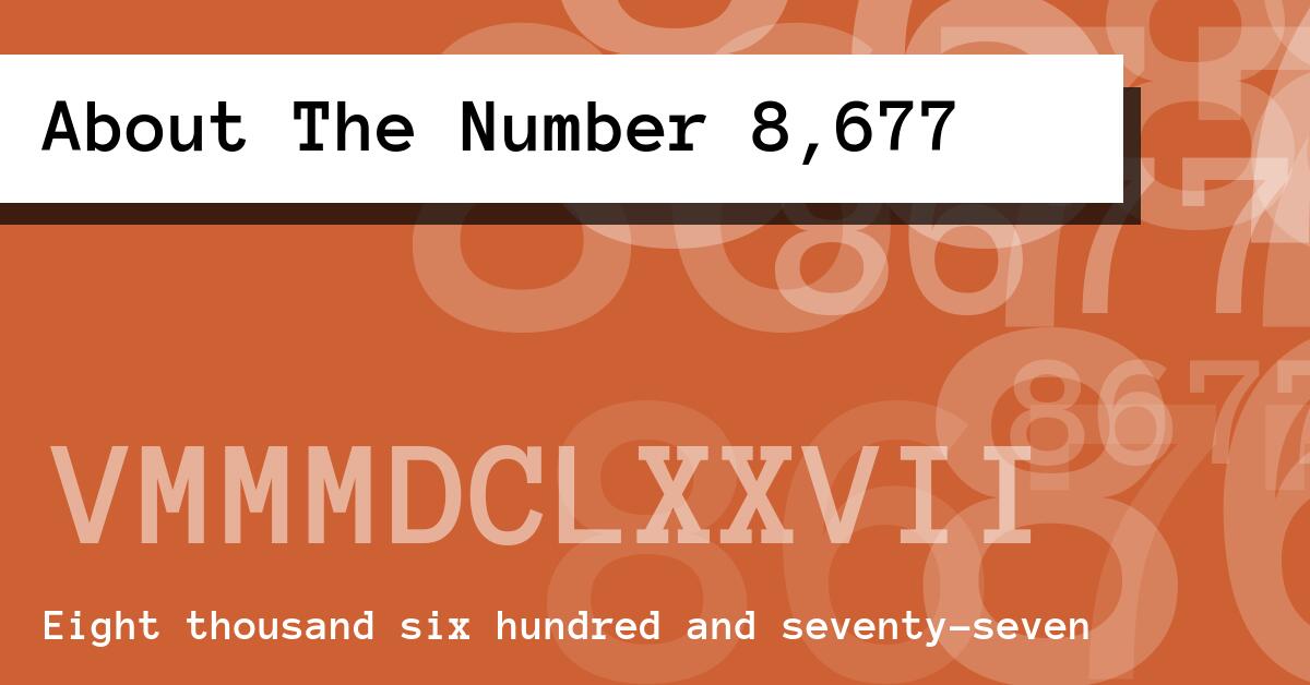 About The Number 8,677