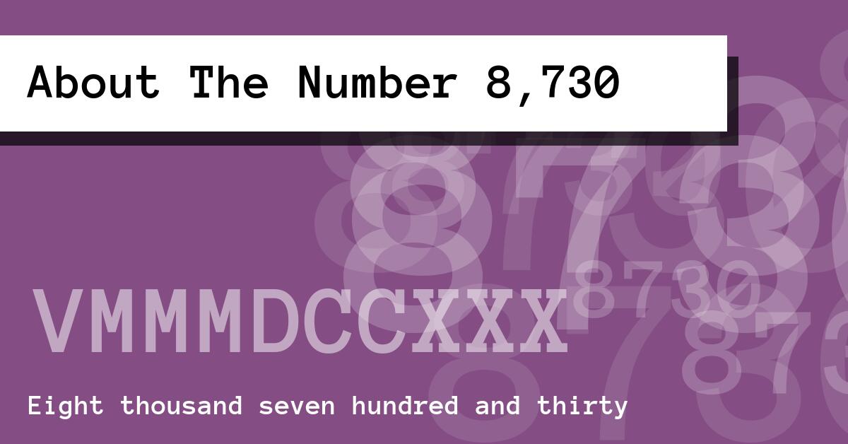 About The Number 8,730
