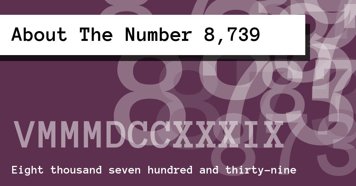 About The Number 8,739