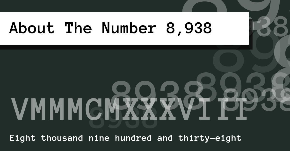 About The Number 8,938