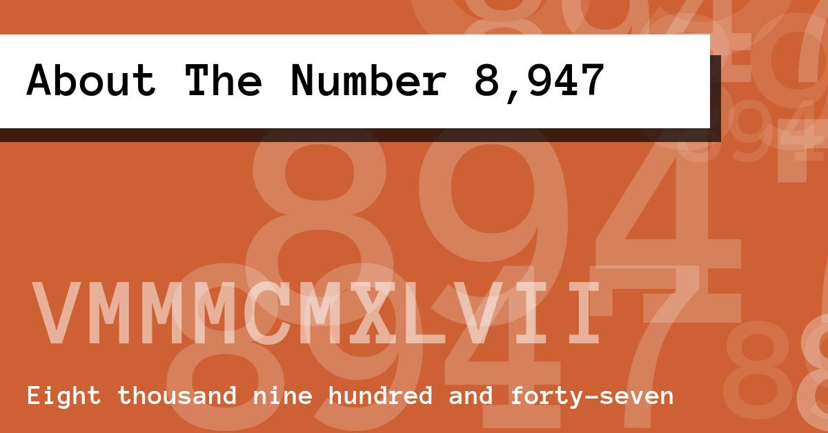 About The Number 8,947
