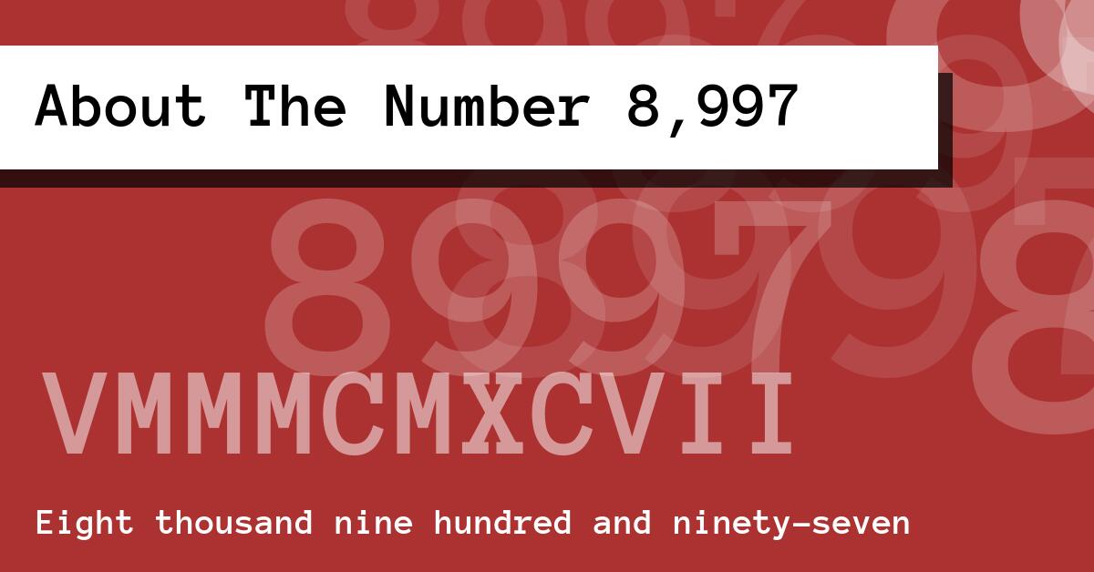 About The Number 8,997