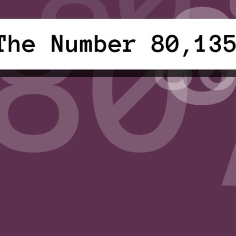 About The Number 80,135