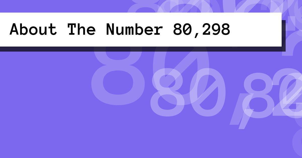 About The Number 80,298