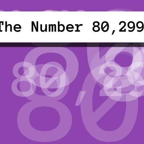 About The Number 80,299