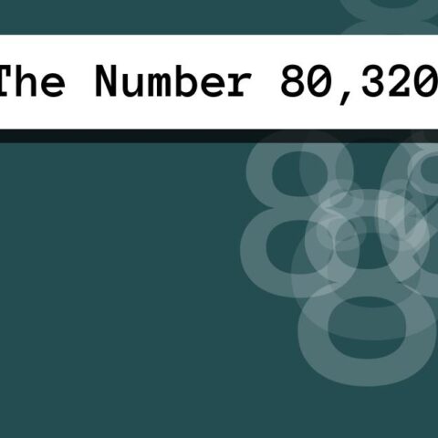 About The Number 80,320