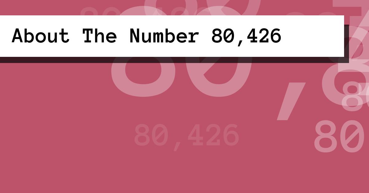 About The Number 80,426