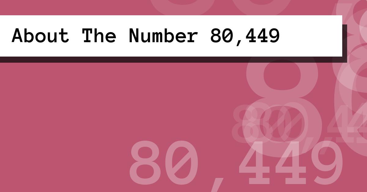 About The Number 80,449