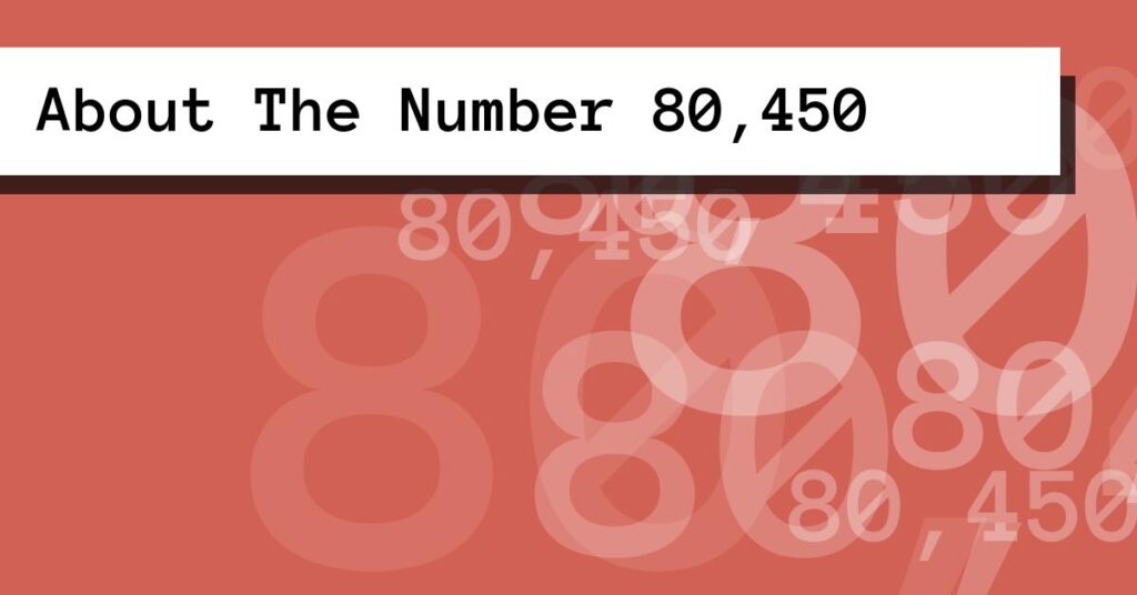 About The Number 80,450