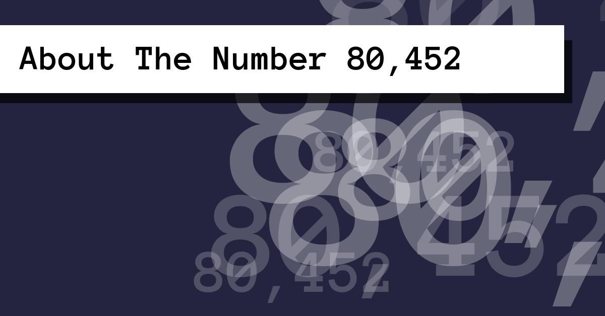 About The Number 80,452