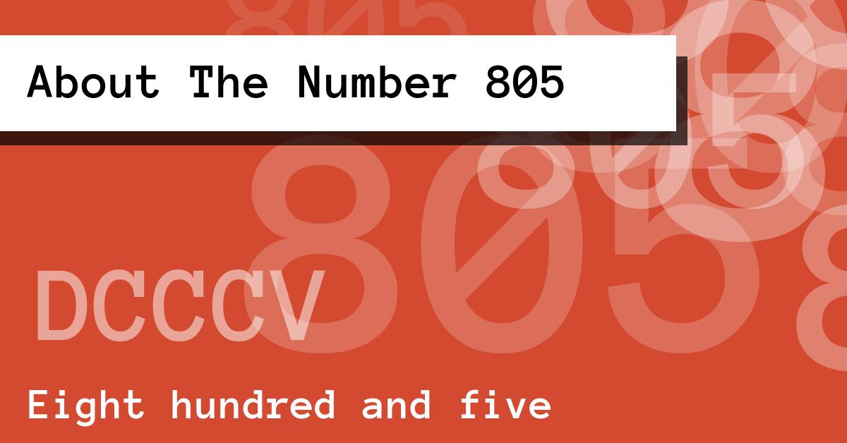 About The Number 805