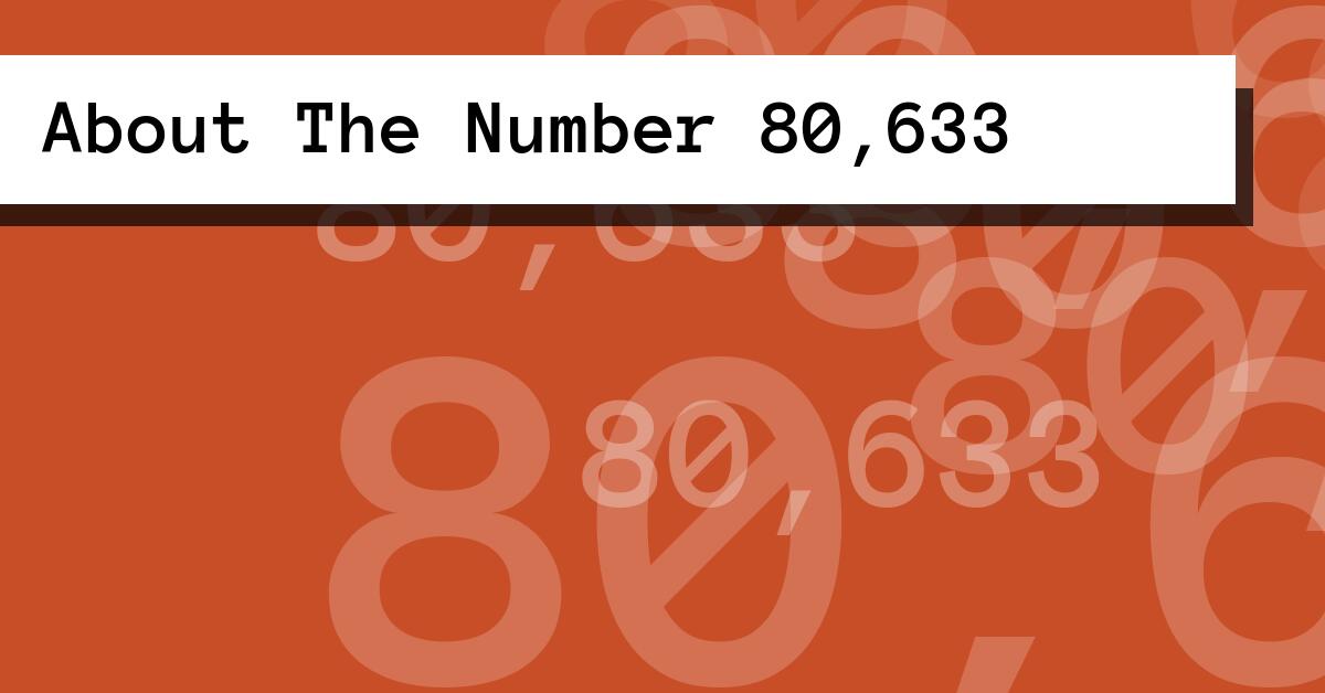 About The Number 80,633
