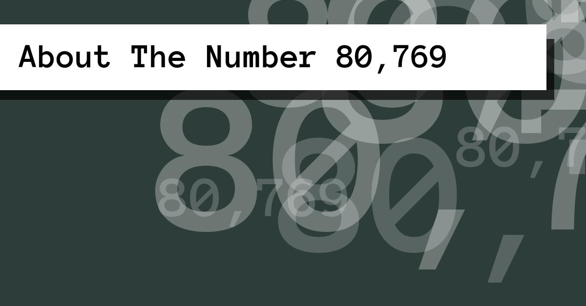 About The Number 80,769