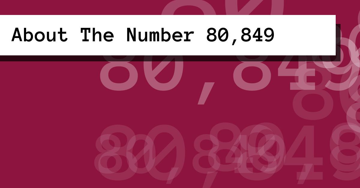 About The Number 80,849