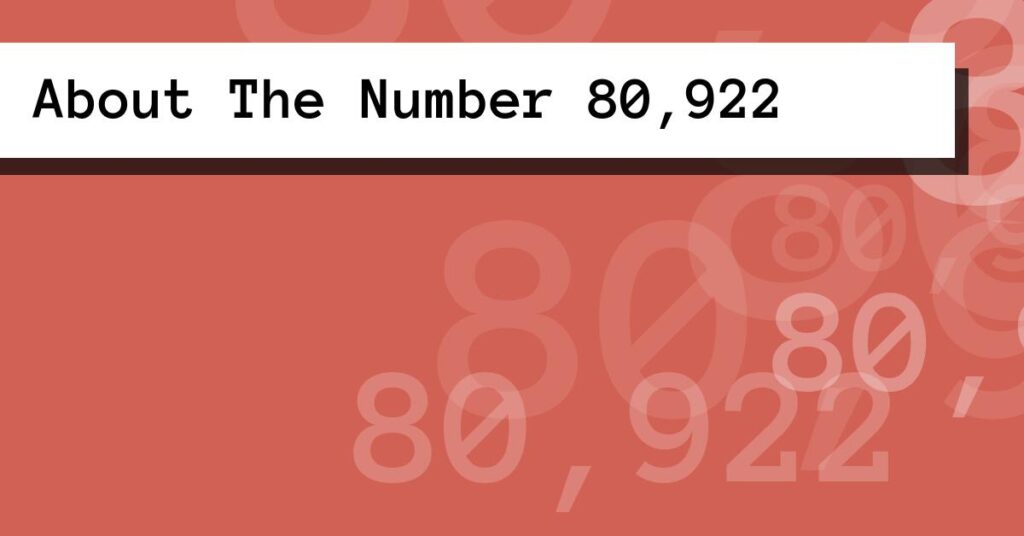 About The Number 80,922