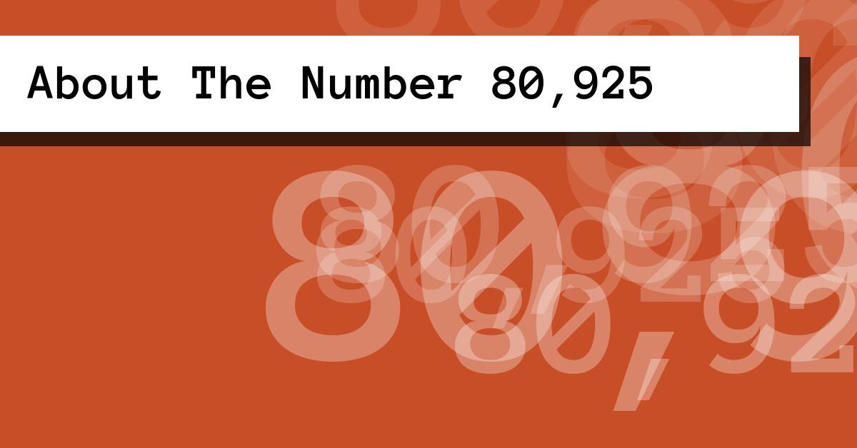 About The Number 80,925