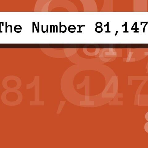 About The Number 81,147