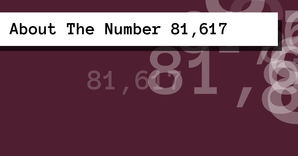 About The Number 81,617
