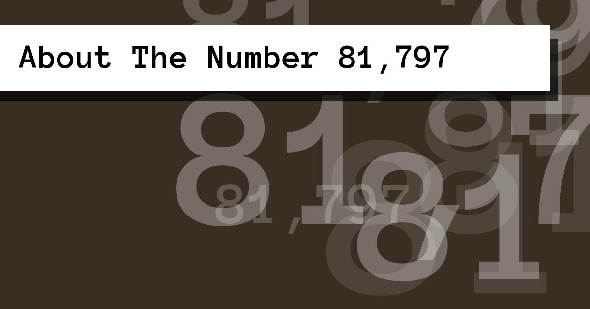 About The Number 81,797