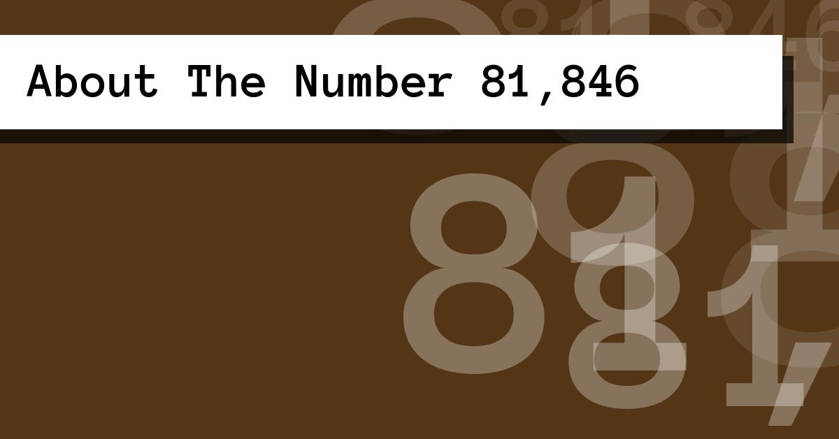 About The Number 81,846
