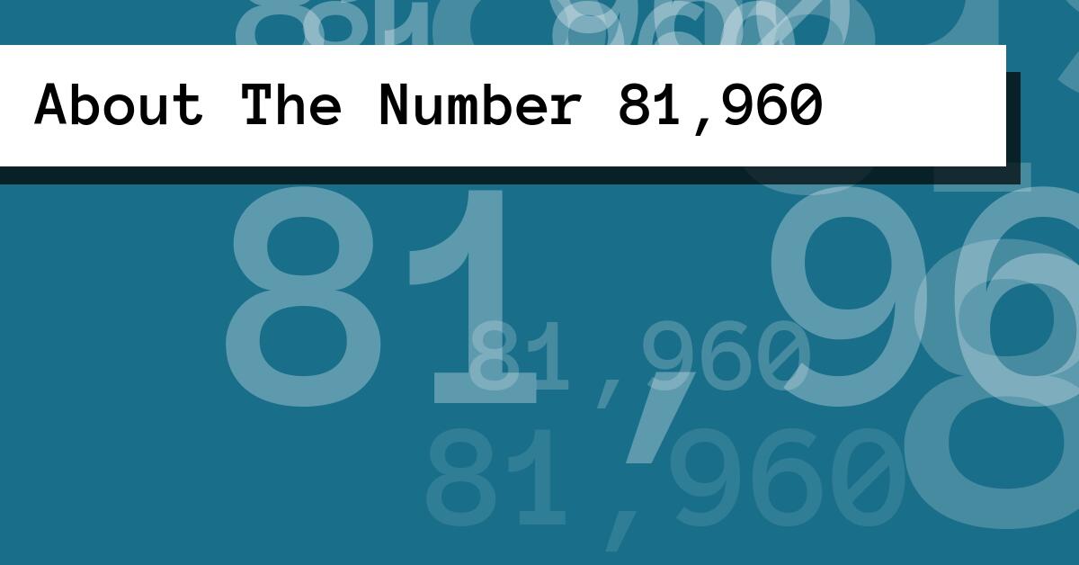 About The Number 81,960