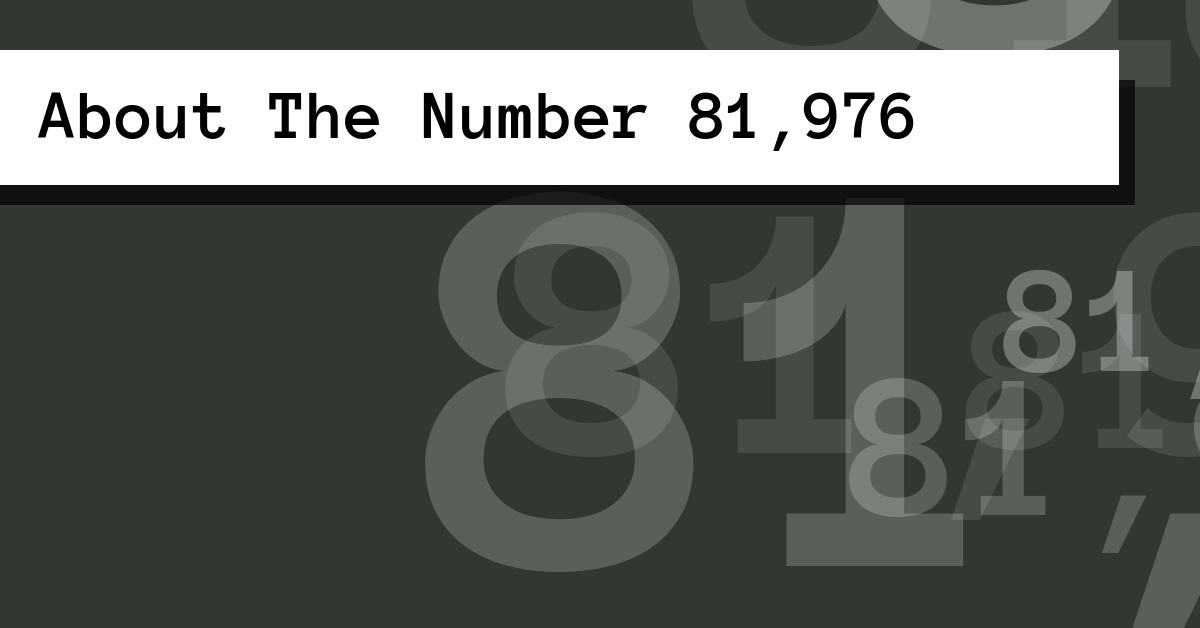 About The Number 81,976