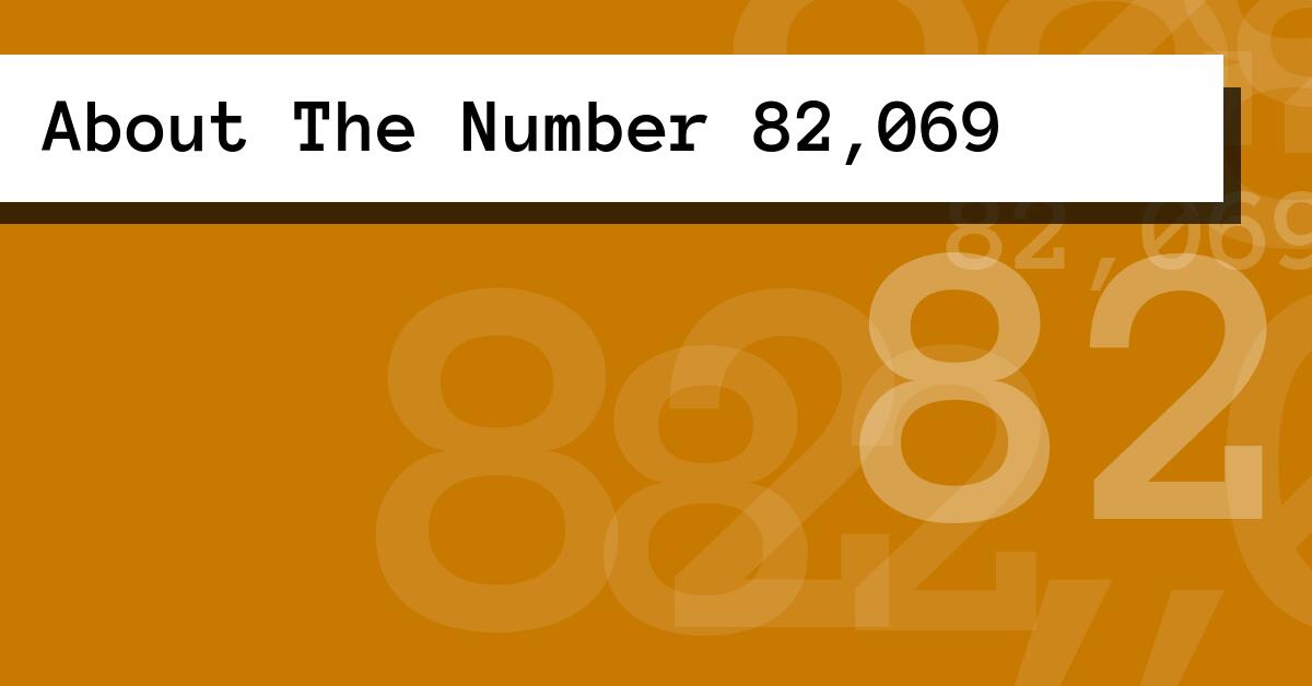 About The Number 82,069