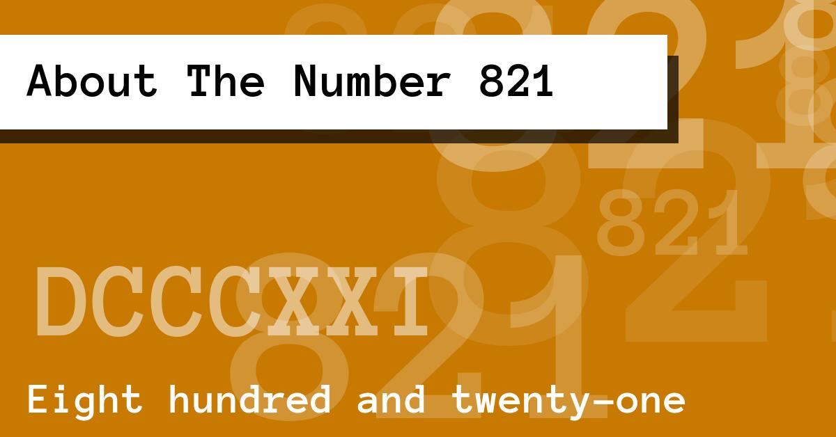 About The Number 821