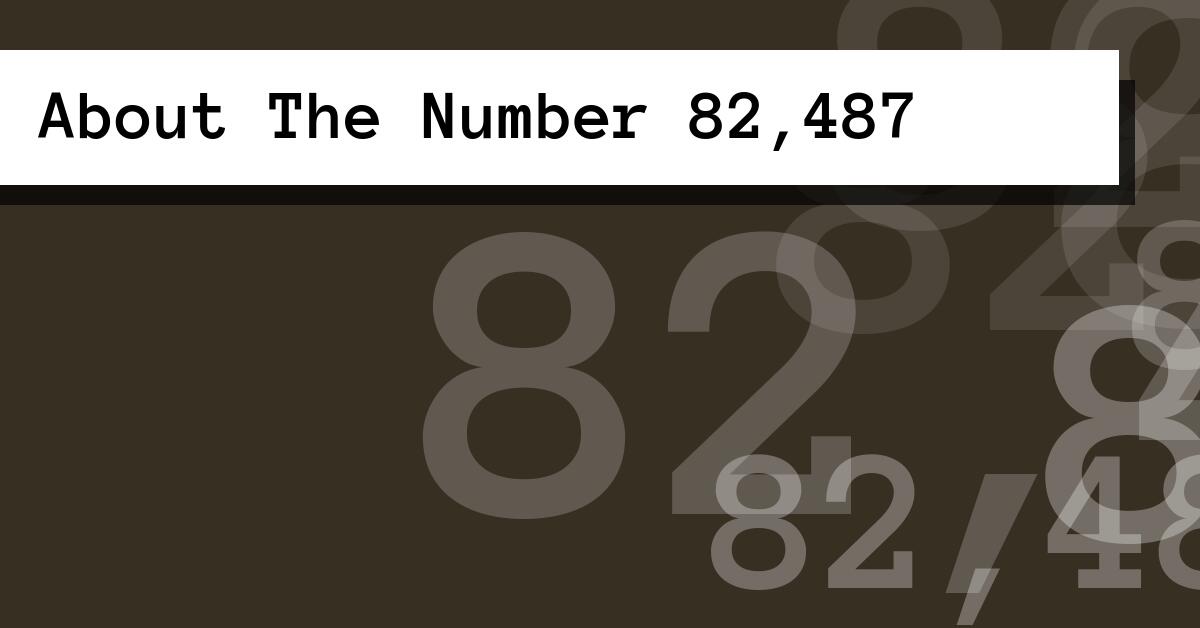 About The Number 82,487