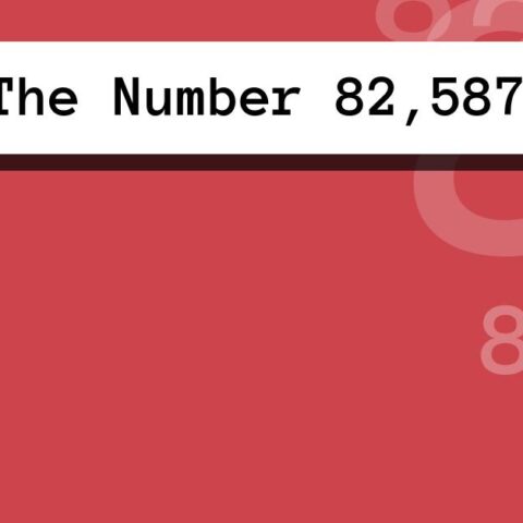 About The Number 82,587