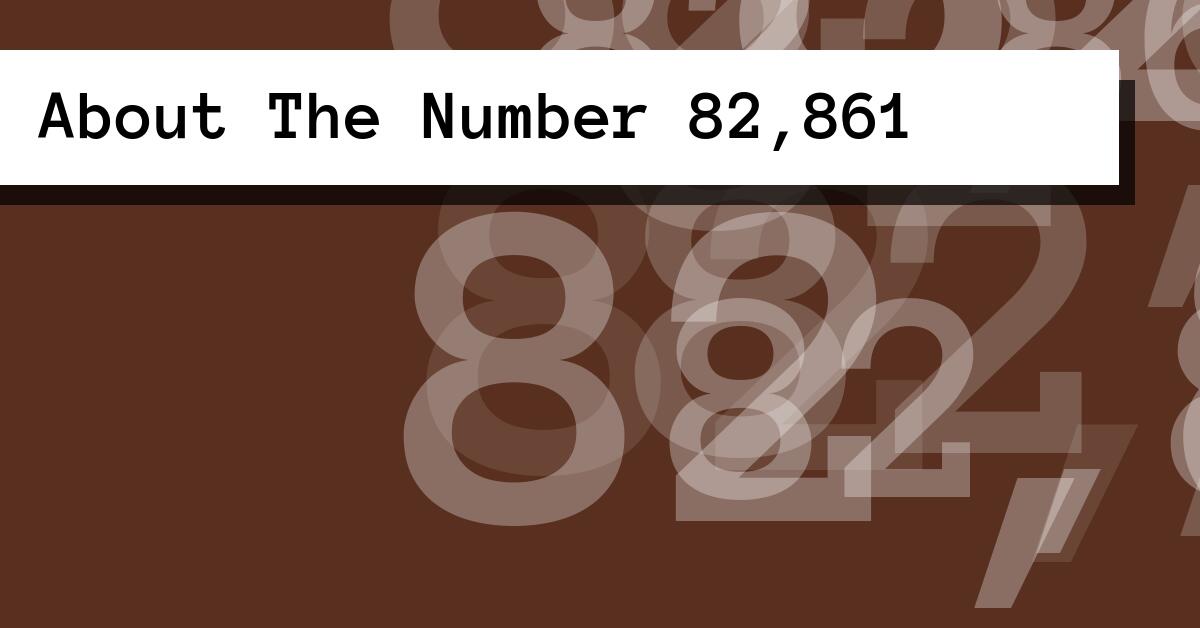 About The Number 82,861