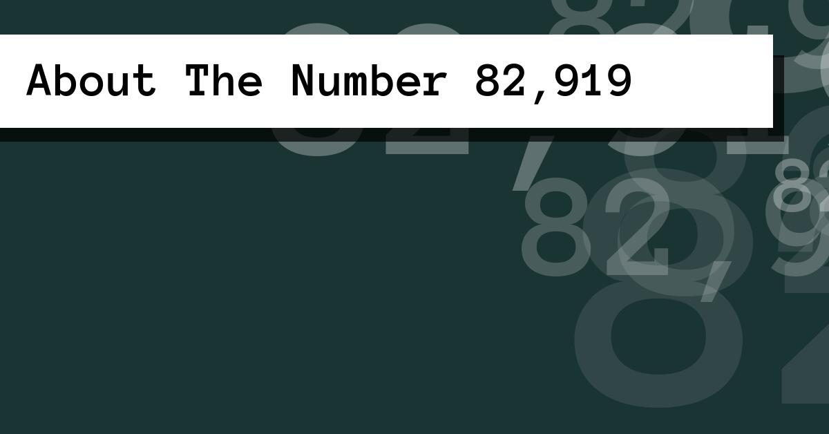 About The Number 82,919