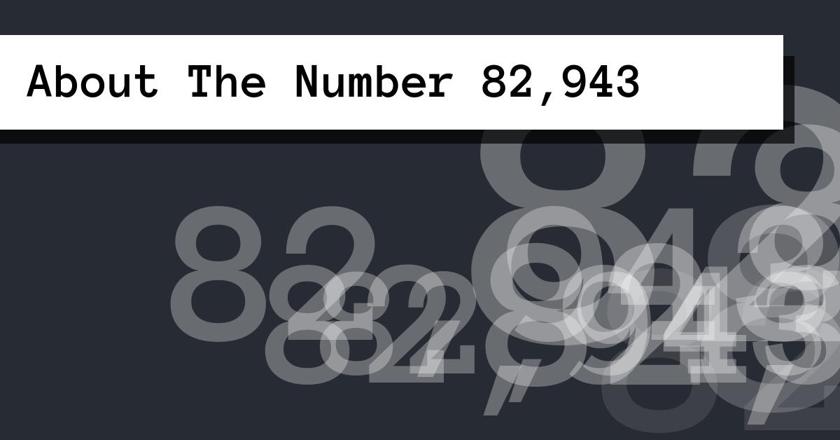 About The Number 82,943