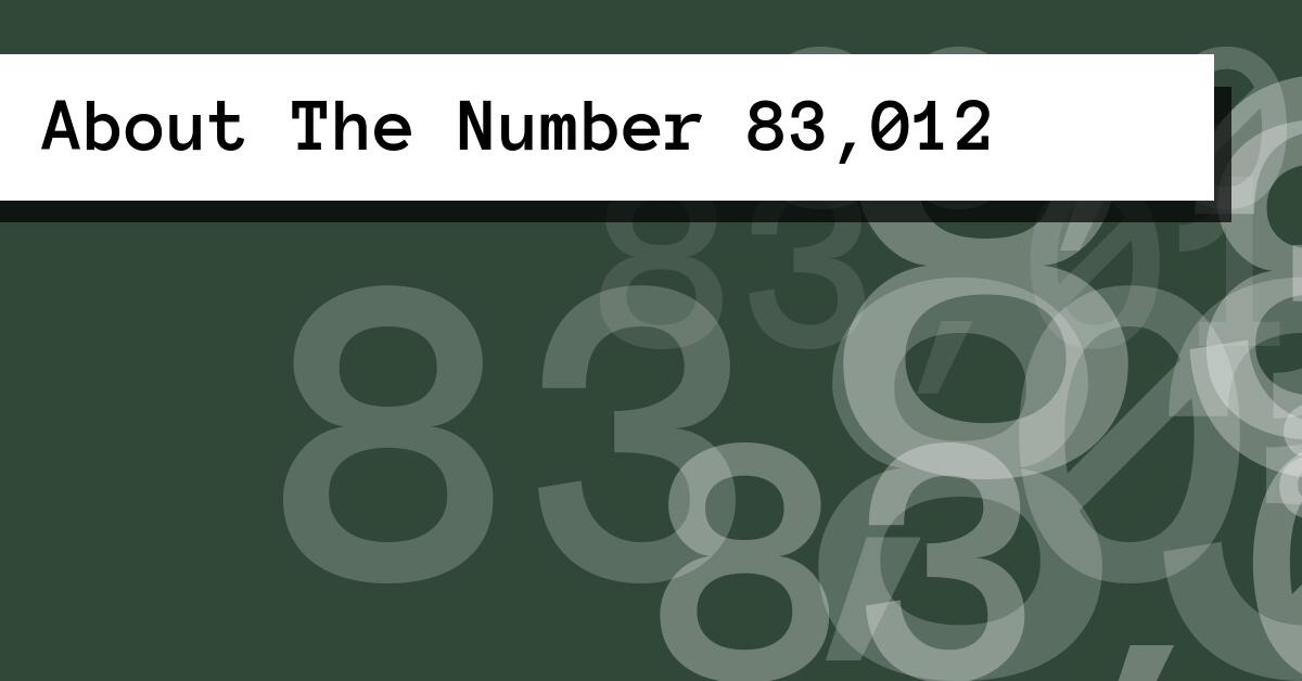 About The Number 83,012