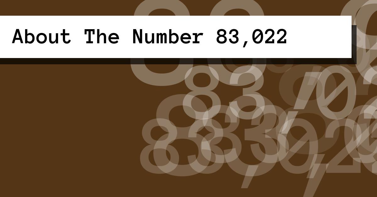 About The Number 83,022