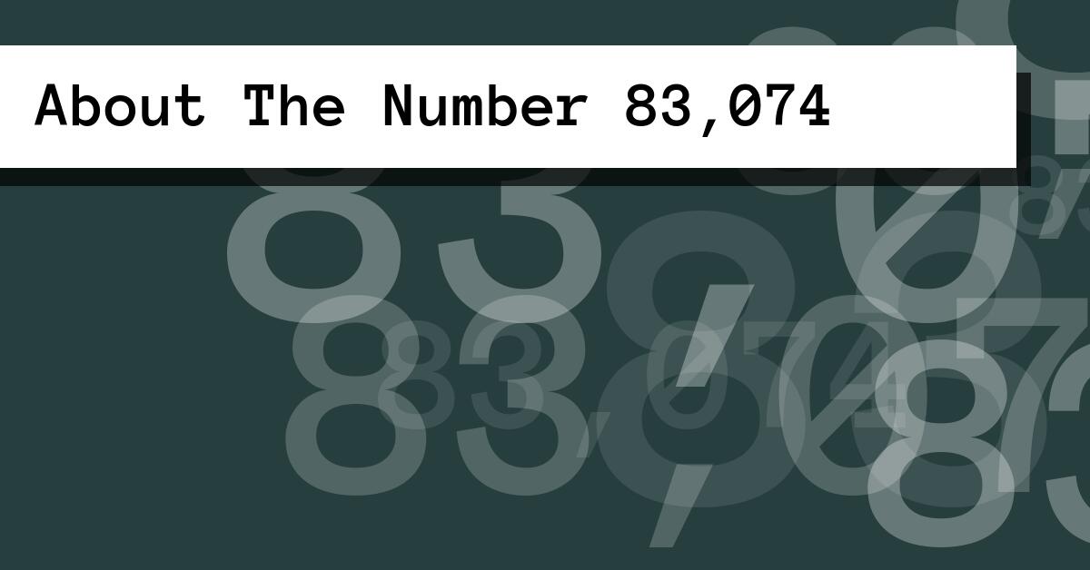 About The Number 83,074