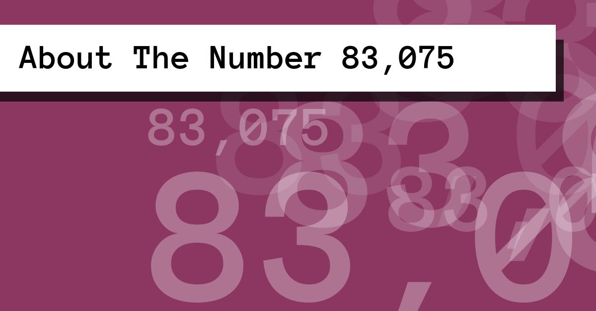 About The Number 83,075