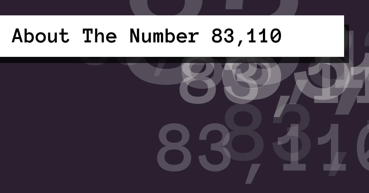 About The Number 83,110