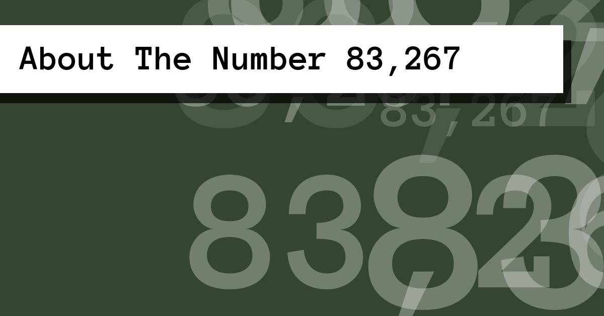 About The Number 83,267