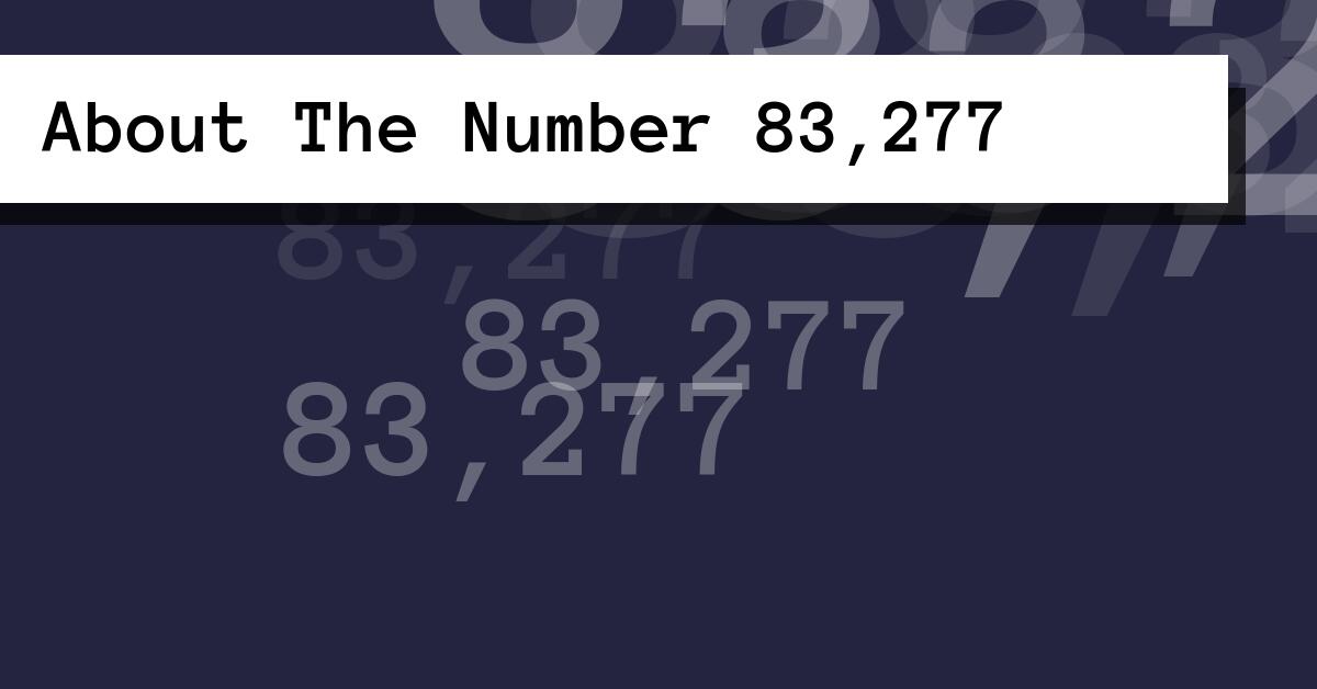 About The Number 83,277