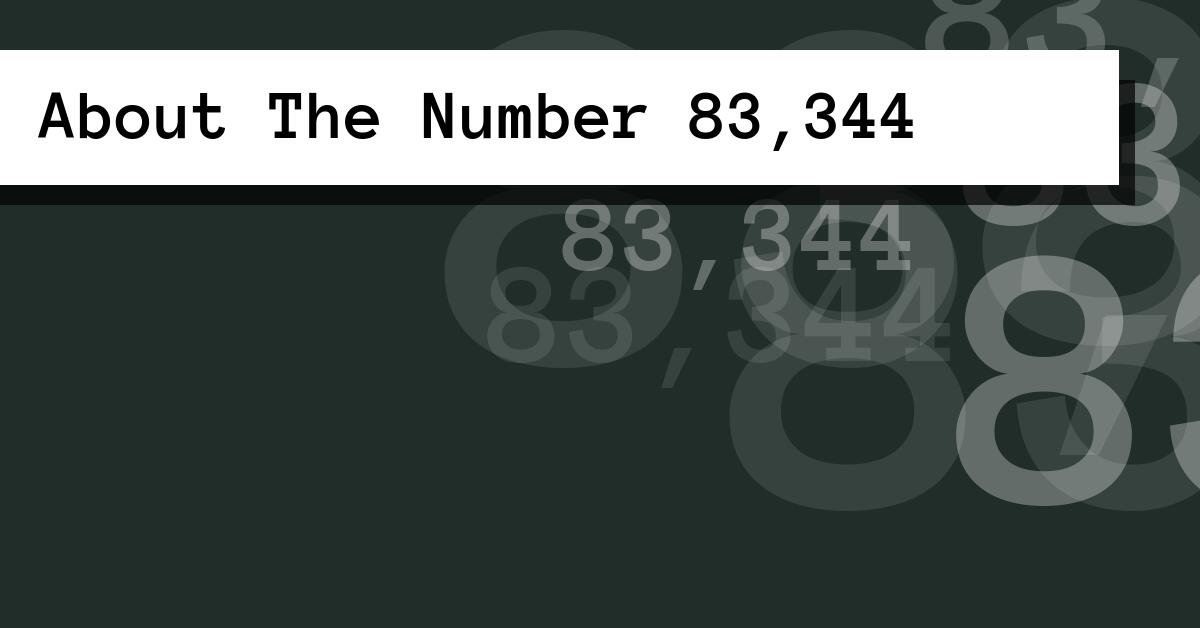 About The Number 83,344