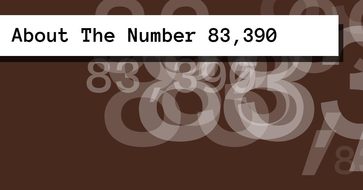 About The Number 83,390