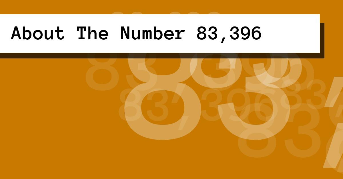 About The Number 83,396