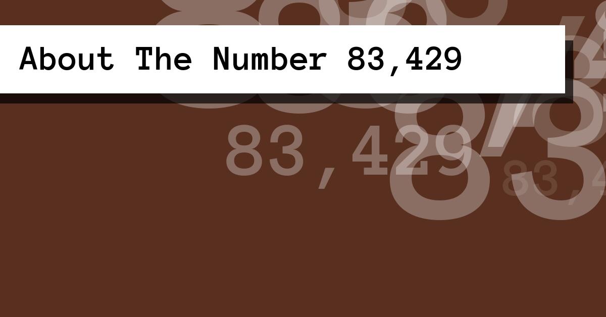 About The Number 83,429