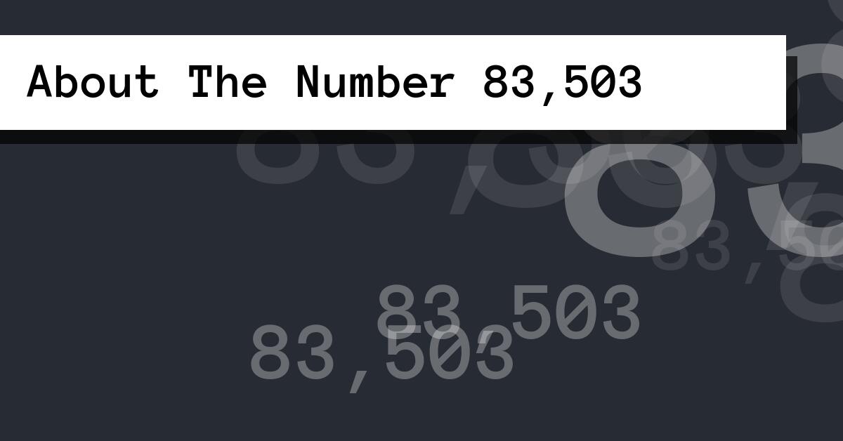 About The Number 83,503