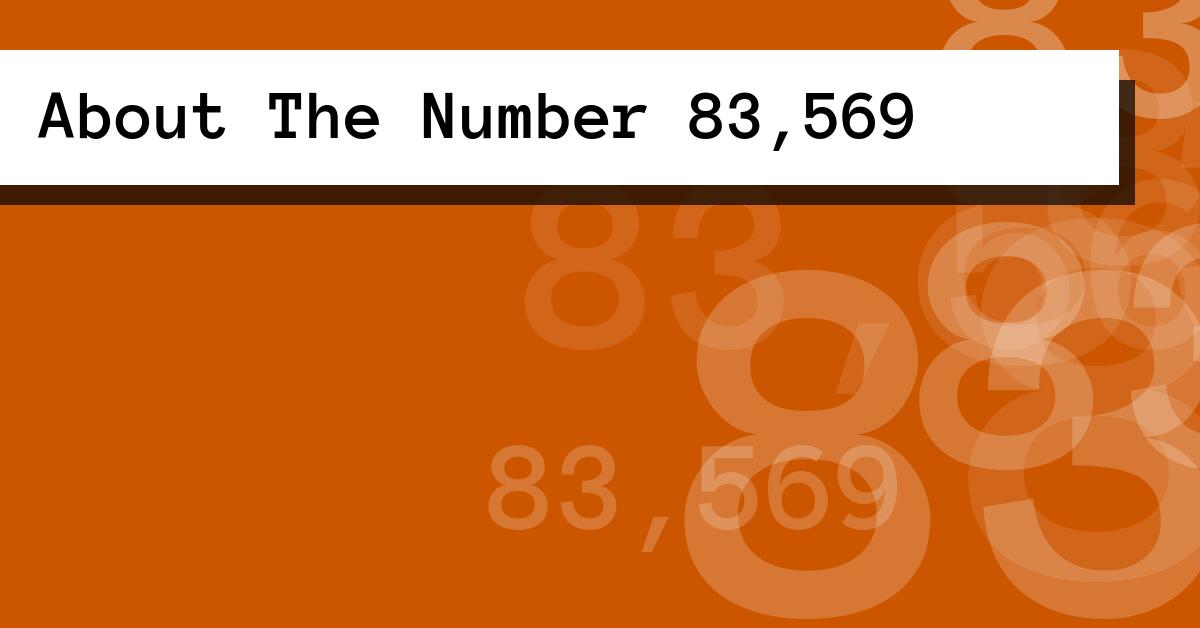 About The Number 83,569
